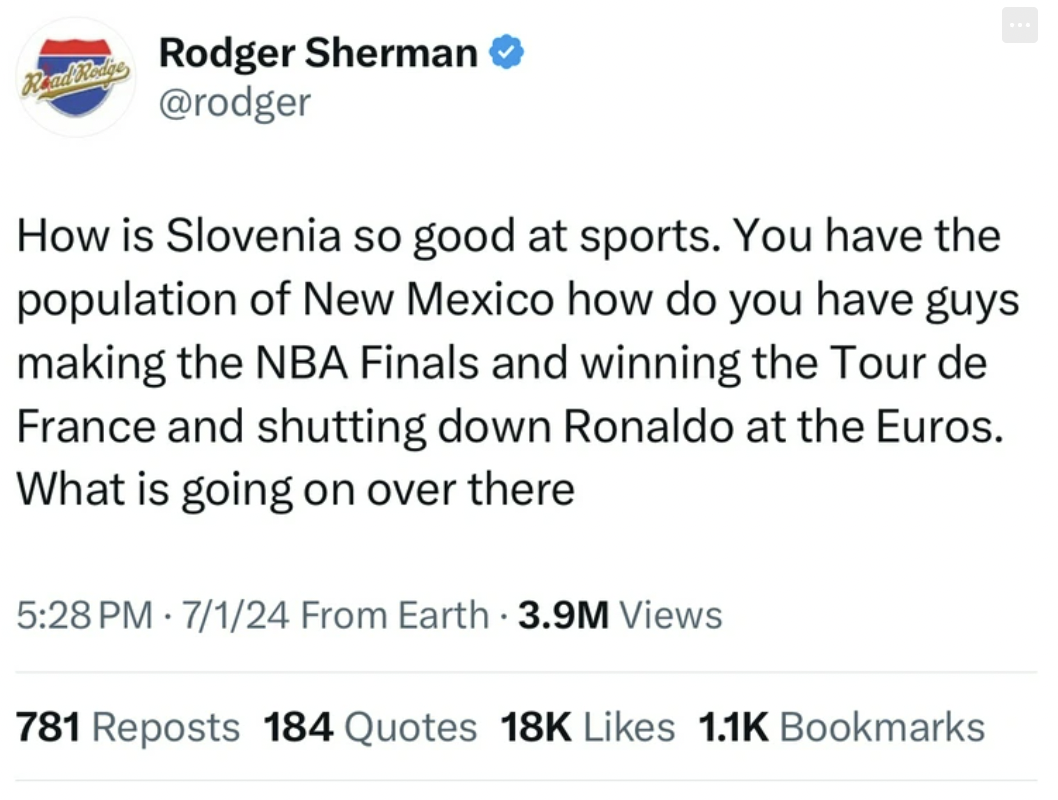 screenshot - Rodger Sherman How is Slovenia so good at sports. You have the population of New Mexico how do you have guys making the Nba Finals and winning the Tour de France and shutting down Ronaldo at the Euros. What is going on over there 7124 From Ea